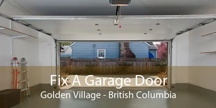 Fix A Garage Door Golden Village - British Columbia