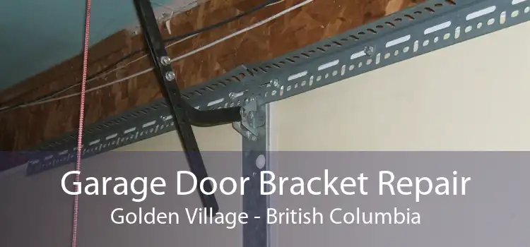 Garage Door Bracket Repair Golden Village - British Columbia