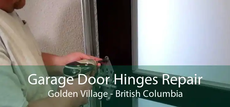 Garage Door Hinges Repair Golden Village - British Columbia