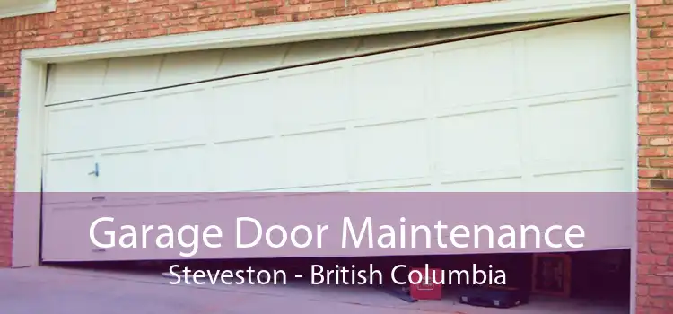 Garage Door Maintenance Steveston - British Columbia