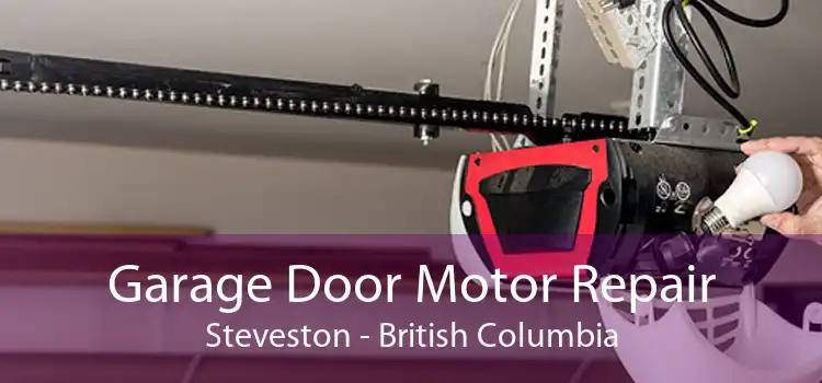 Garage Door Motor Repair Steveston - British Columbia