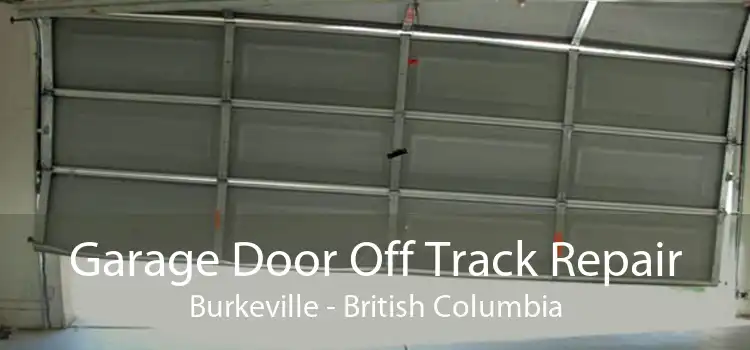 Garage Door Off Track Repair Burkeville - British Columbia