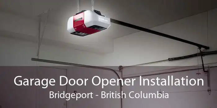 Garage Door Opener Installation Bridgeport - British Columbia