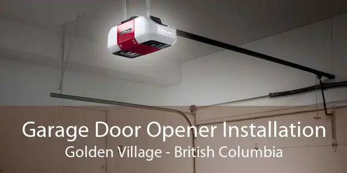 Garage Door Opener Installation Golden Village - British Columbia