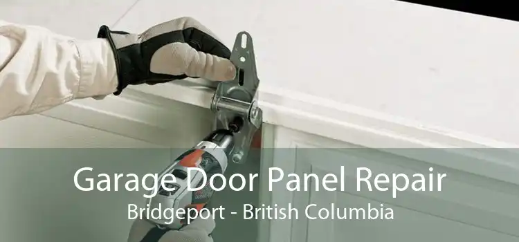 Garage Door Panel Repair Bridgeport - British Columbia
