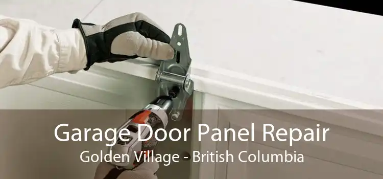 Garage Door Panel Repair Golden Village - British Columbia
