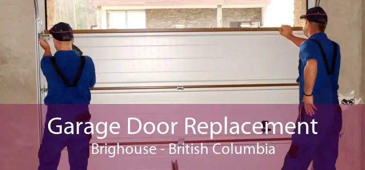 Garage Door Replacement Brighouse - British Columbia
