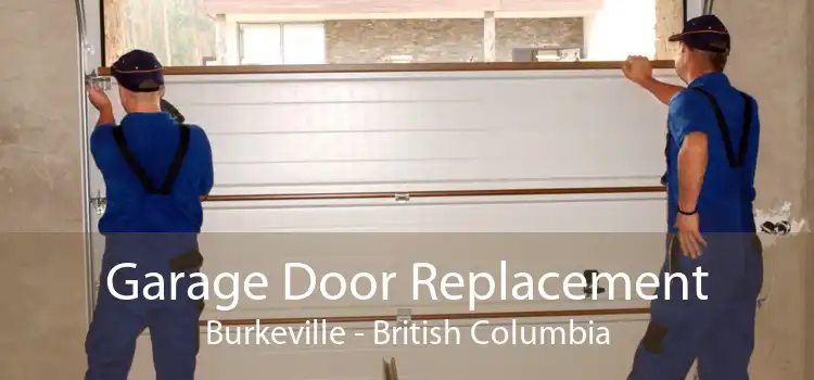 Garage Door Replacement Burkeville - British Columbia