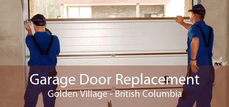 Garage Door Replacement Golden Village - British Columbia
