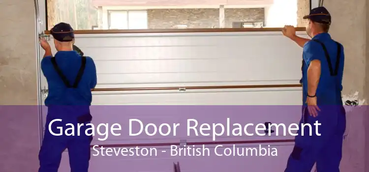 Garage Door Replacement Steveston - British Columbia