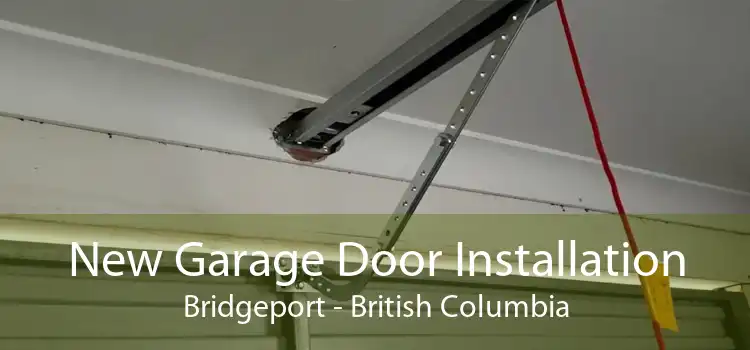 New Garage Door Installation Bridgeport - British Columbia