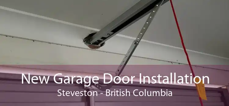 New Garage Door Installation Steveston - British Columbia