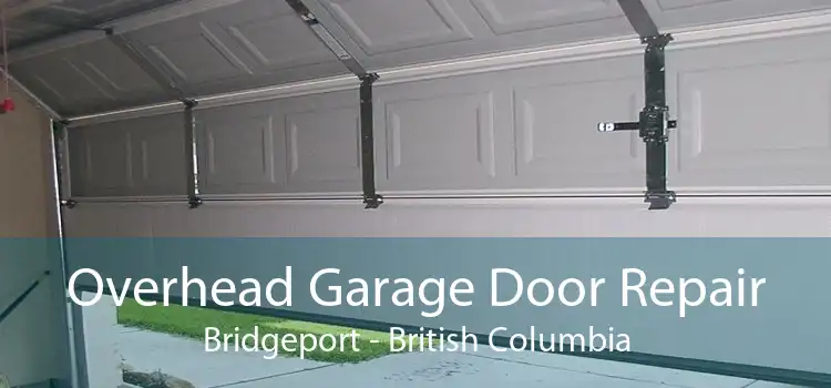 Overhead Garage Door Repair Bridgeport - British Columbia