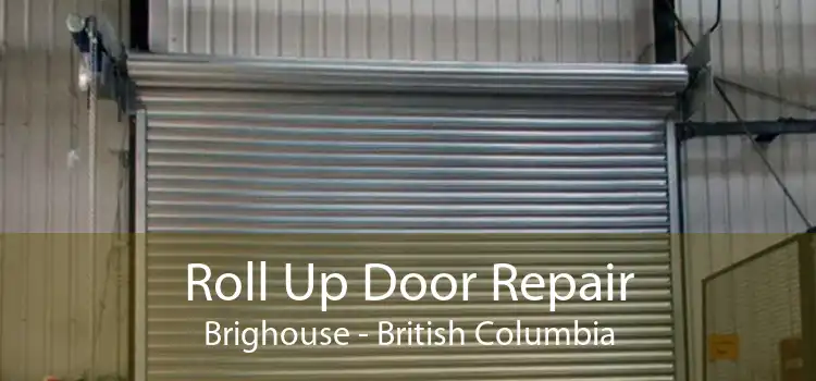Roll Up Door Repair Brighouse - British Columbia