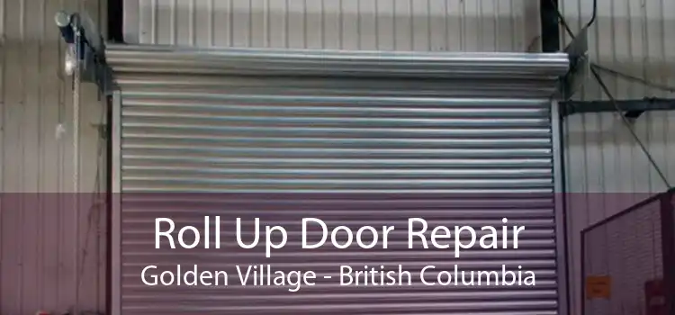 Roll Up Door Repair Golden Village - British Columbia