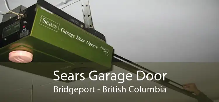 Sears Garage Door Bridgeport - British Columbia