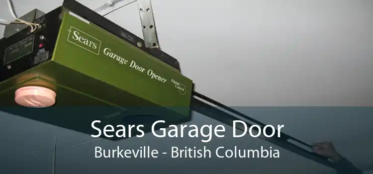Sears Garage Door Burkeville - British Columbia