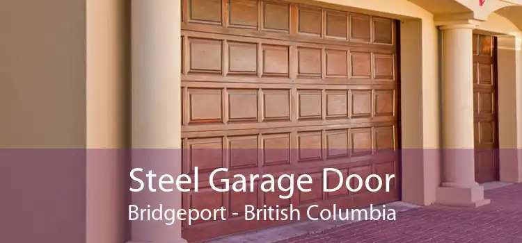 Steel Garage Door Bridgeport - British Columbia